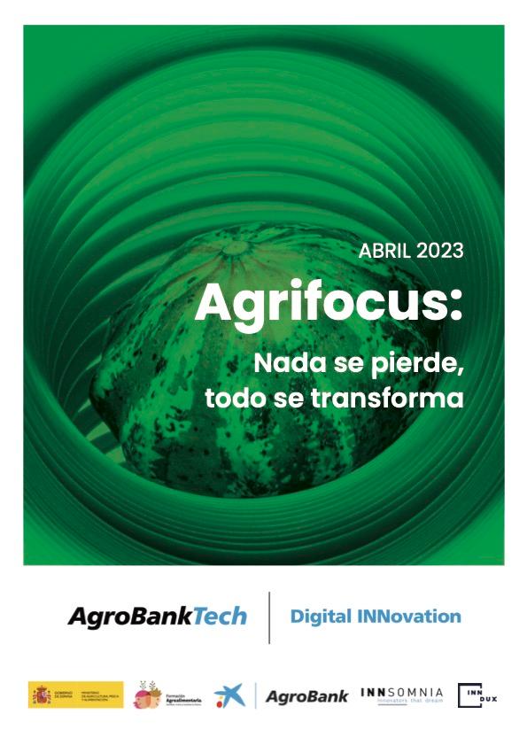 Abril 2023 - Agrifocus: Nada se pierde, todo se transforma
