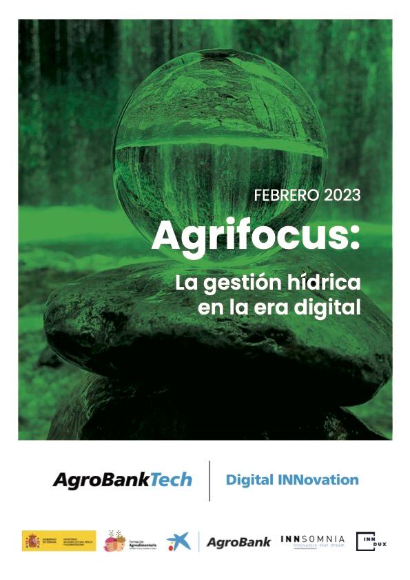 Febrero 2023 - Agrifocus: La gestión hídrica en la era digital