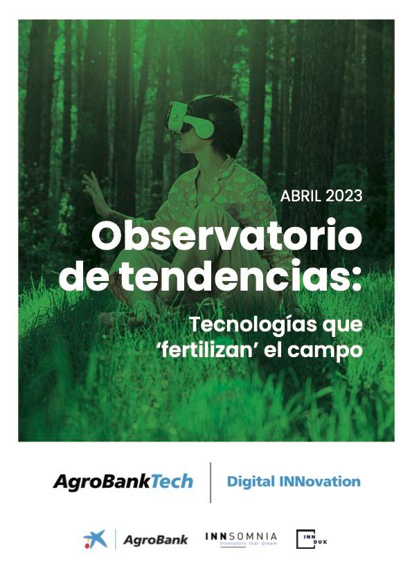 Abril 2023 - Observatorio de tendencias: Tecnologías que fertilizan el campo